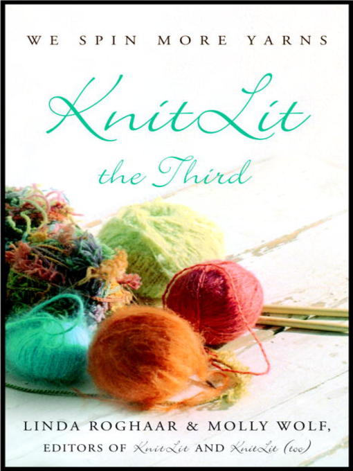 Title details for KnitLit the Third by Linda Roghaar - Wait list